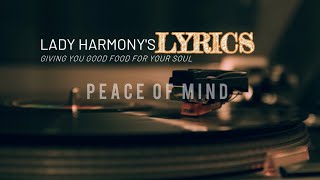 Peace Of Mind Official Lyric Video  Lady Harmony [upl. by Kinelski]