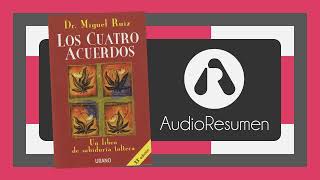 Los cuatro acuerdos Un libro de sabiduría tolteca  Miguel Ruiz [upl. by Michelle916]