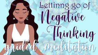 10 Minute Meditation Letting Go of Negative Thinking [upl. by Houlberg]