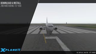 Download and Install Zibo Mod Boeing 737 800 for XPlane 11 [upl. by Temirf527]