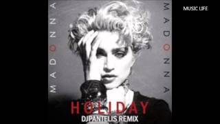 MADONNA  Holiday DJ Pantelis Remix 2014 [upl. by Soph]