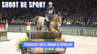 SHOOT DE SPORT Devoucoux cross indoor de Bordeaux  la réaction de Karim Laghouag [upl. by Winterbottom43]