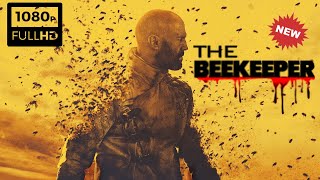 ESTRENO 2024 🎬 THE BEEKEEPER 🔥 MEJOR PELICULAS DE ACCION Pelicula Completa en Espanol Latino FULL HD [upl. by Floro]