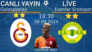 GALATASARAY ESENLER EROKSPOR HAZİRLİK MAÇI CANLI YAYIN live ABONE OL subscribe [upl. by Arondell]