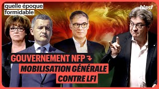 GOUVERNEMENT NFP  MOBILISATION GÉNÉRALE CONTRE LA FRANCE INSOUMISE [upl. by Duggan711]