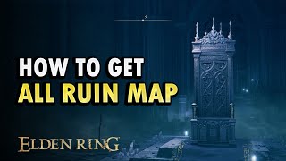 How to Get All Three Ruins Map Elden Ring DLC [upl. by Greyso]