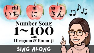 Counting in Japanese from 1 to 100【Numbers Song】with Romaji amp Hiragana [upl. by Anaela930]