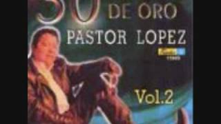 Pastor LopezBrisas del valle [upl. by Tessie]