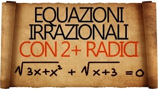 Equazioni Irrazionali con due o più Radicali [upl. by Eecyal493]