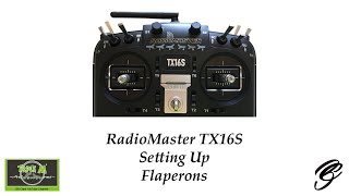 RadioMaster TX16S Setting Up Flaperons [upl. by Yenroc]