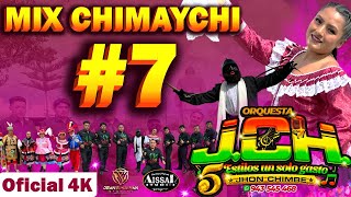 MIX CHIMAYCHI 7  ORQUESTA JCH  2024 [upl. by Aissej]