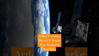 Arthur C Clarke The SciFi Writer Who Predicted Satellites [upl. by Vharat]