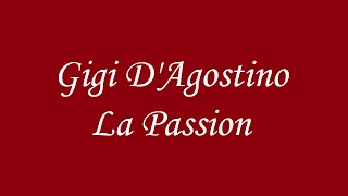 Gigi D Agostino La passion Lyrics [upl. by Simpson]