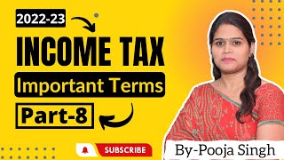 Income Tax 202223  Important Terms  Tax Rates  Rebate  Surcharge  BBA  BCom  MCom  MBA [upl. by Tfat]