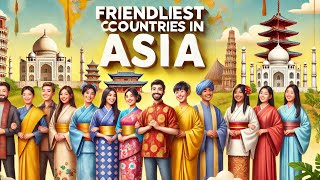 Discover the 10 Friendliest Countries Asia offer [upl. by Pierette]