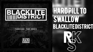 Blacklite District  Hard Pill To Swallow Unofficial Lyric Video [upl. by Lorsung]