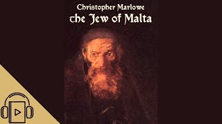 The Jew of Malta by Christopher Marlowe Audiobook [upl. by Aitnwahs]