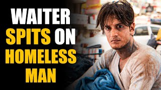 ANGRY Waiter SPITS on HOMELESS MAN Must See ENDING  SAMEER BHAVNANI [upl. by Sheelah]