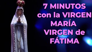 Poderosa ORACIÓN a La Virgen de Fátima para Pedir un MILAGRO  7 minutos con la Virgen María [upl. by Panthia]