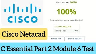 Cisco Netacad  Cisco C Essential Part 2 Module 6 Test Answer 100 marks  CISCO🎥 [upl. by Otrebireh]