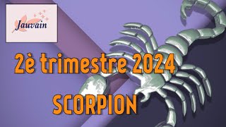 SCORPION 2ème trimestre 2024  Horoscopes par date de naissance [upl. by Lramaj]