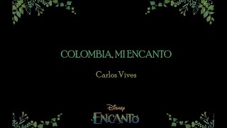 Colombia Mi Encanto  Carlos Vives English Lyrics From Disney Encanto [upl. by Aener]