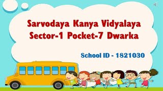 Sarvodaya Kanya Vidyalaya Sector1 Pocket7 Dwarka Introduction [upl. by Fair]