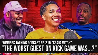 THE WORST GUEST ON KICK GAME DID TEGO TAKE THE MONEY  CRAIG MITCH  WINNERS TALKING PODCAST [upl. by Tandy]