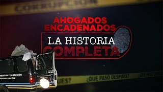 Ahogados Encadenados Parte I  La Historia Completa [upl. by Trevor]