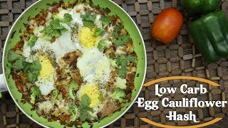 Egg Cauliflower amp Bacon Hash  Low Carb Diet Recipe [upl. by Kassity]