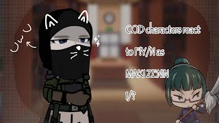 COD characters react to FYN as Maki Zenin   1 [upl. by Gamages533]