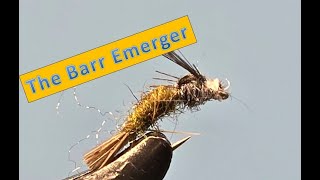 The Barr Emerger [upl. by Gavrilla]