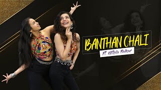 Banthan Chali  ft Mithila Palkar  Dance Cover  Nicole Concessao [upl. by Johannah]