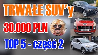 TOP 5 SUVów w cenie ok 30 tyś pln  część 2 [upl. by Salomon]