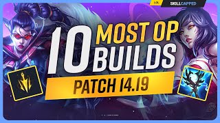 The 10 NEW MOST OP BUILDS on Patch 1419  League of Legends [upl. by Lonergan810]