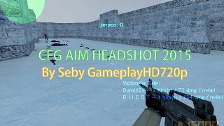 CS 16  CFG AIM HEADSHOT 2015  DOWNLOAD FREE [upl. by Navinod367]