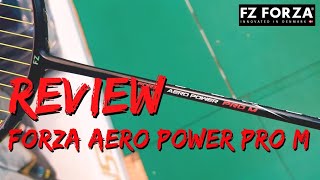 รีวิว Forza Aero Power Pro M เคาะดี บุกได้อย่างงี้ ทั้งวันก็ยังไหว  Badminton Travel [upl. by Aek]