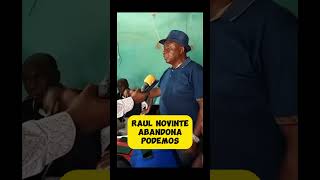 RAUL NOVINTE JA NAO FAZ PARTE DA PODEMOS [upl. by Esnofla]