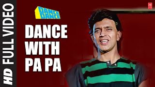 Dance With Pa Pa  Full Song  Dance Dance  Vijay Benedict  Bappi Lahiri  Mithun Chakraborty [upl. by Nnanerak]