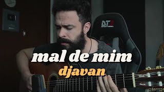 Mal de Mim  Djavan Stefano Mota [upl. by Yamauchi]