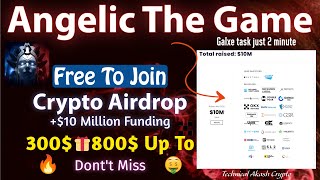 Angelic The Game Airdrop Task Live On Galxe 🔥  10 M Dollar Funding 💸  100 Free To Join🚀 [upl. by Akinar]