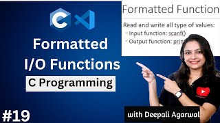 Formatted InputOutput Functions in C Programming  scanf amp printf in C 19 [upl. by Udela]