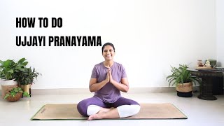 StepbyStep Tutorial How to Practice Ujjayi Pranayama for Beginners  Yoga With Archana Alur [upl. by Gurl699]