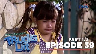 Trudis Liit Lolly muling binigyan ng trauma si Trudis Episode 39  Part 1 [upl. by Stuppy]