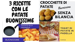 3 RICETTE PER GLI AMANTI DELLE PATATE IDEE FACILI E VELOCI [upl. by Eselehs]