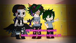 Izuku Afton meets original AU  15K subscribers special [upl. by Mohamed]