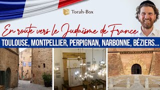 TOULOUSE MONTPELLIER PERPIGNAN NARBONNE BÉZIERS 🇫🇷 En Route Vers Le Judaïsme de France [upl. by Elbys]