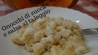 GNOCCHI CON LA ZUCCA E SALSA DI TALEGGIO  BIMBY [upl. by Undis604]