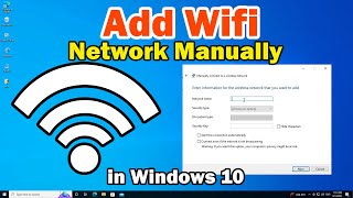 How to Add Wireless Wifi Network Manually in Windows 10 PC or Laptop [upl. by Rogovy]