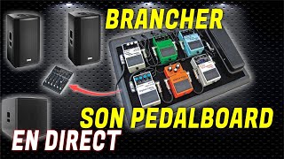 COMMENT brancher un PEDALBOARD en DIRECT SONO  TUTO GUITARE [upl. by Lebar]